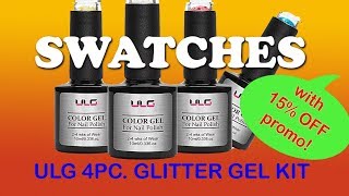 ULG 4 Pcs. Glitter Gels - 15% Off Promo! @naq57