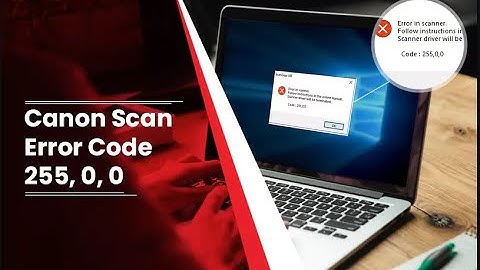 how to fix Canon mf240 scan error 00