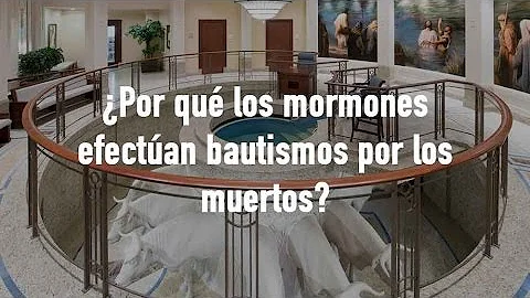 ¿Qué dicen los mormones cuando bautizan a alguien?