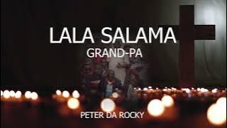Peter DA Rocky -LALA SALAMA 【OFFCIAL AUDIO】