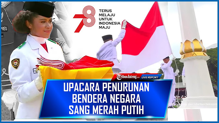 🔴LIVE: Upacara Penurunan Bendera Negara Sang Merah Putih, 17 Agustus 2023
