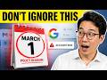 Warning: Don't Ignore Google's New Policy Deadline (March 1st 2026)