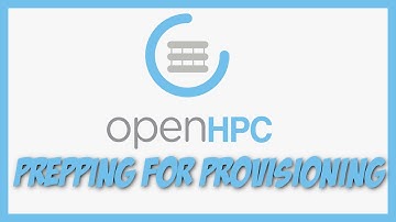 OpenHPC: Prep for Node Imaging (Warewulf, pxe, httpd, tftp, etc.)