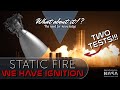 90 | SpaceX Starship Updates - Static Fire! - Crew Dragon Demo Mission 2 Update