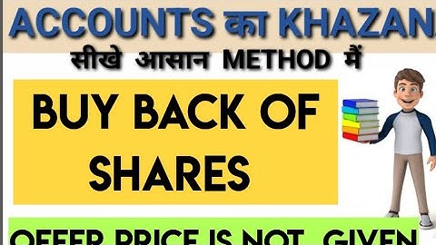 Buy back of shares  journal entries UNIVERSITY PROBLEM खतरनाक questions 20marks Tybcom sem 5