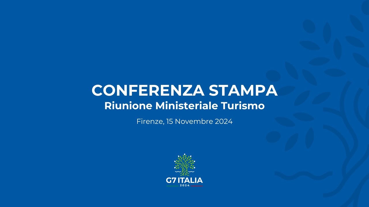 Conferenza stampa - Riunione Ministeriale G7 sul Turismo
