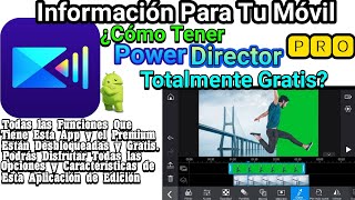 Cómo 𝗧𝗲𝗻𝗲𝗿 Powerdirector Totalmente Gratis? Moddroid