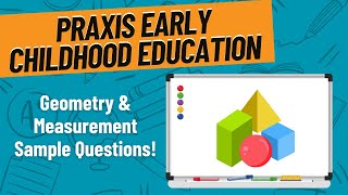 Geometry  Measurement Practice Questions For Praxis Early Childhood Education 5025