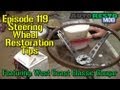 Steering Wheel Restoration Tips Episode 119 Autorestomod