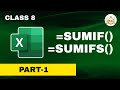 Class-8 part-1 : Learn SUMIF &amp; SUMIFS Function | Easy Explanation by NexGen Education Team