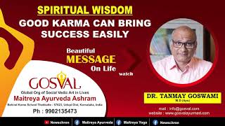 Gosval |Spiritual Wisdom | Good Karma Can Bring Success Easily | (English)