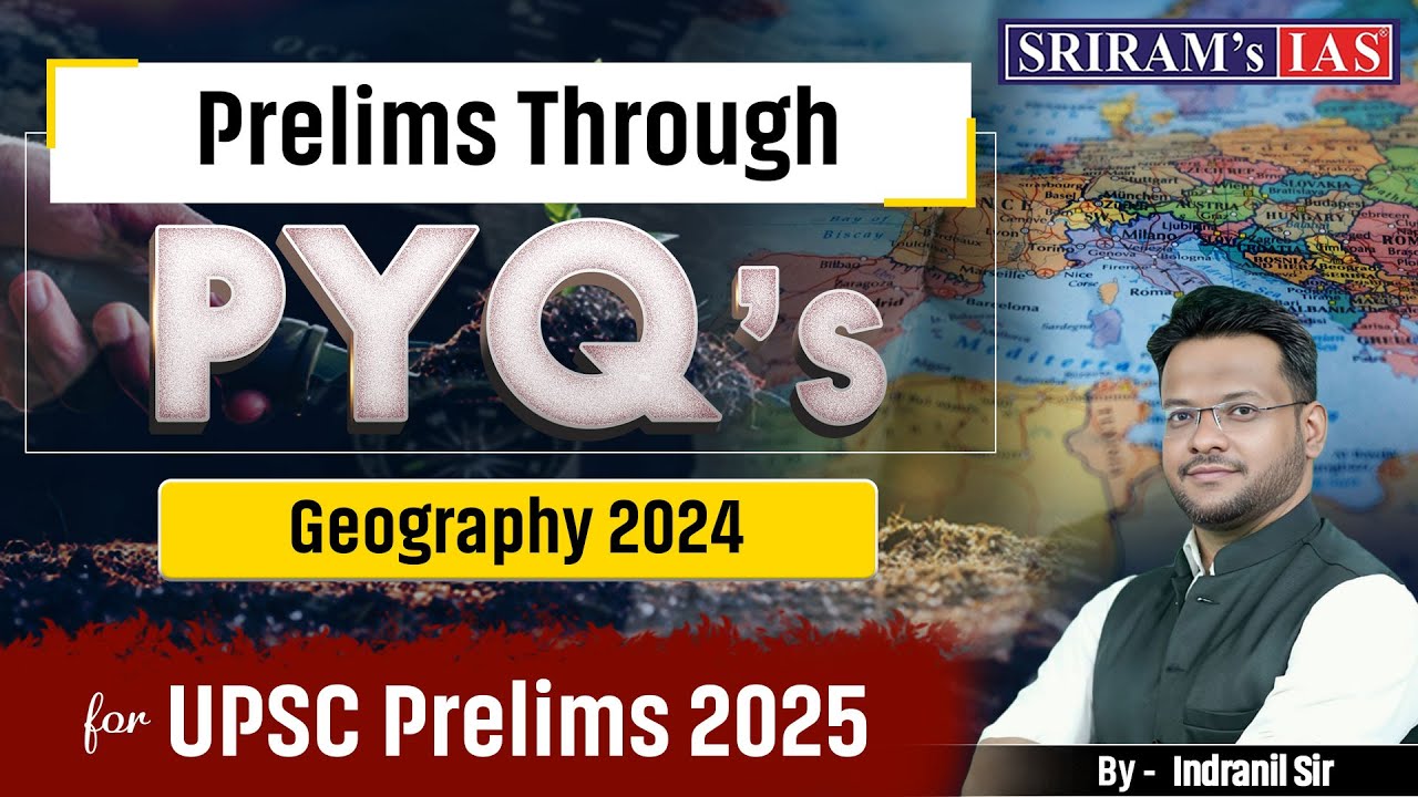 UPSC Prelims PYQs Analysis 2025 | PYQs of Geography 2024 | UPSC Pre ...