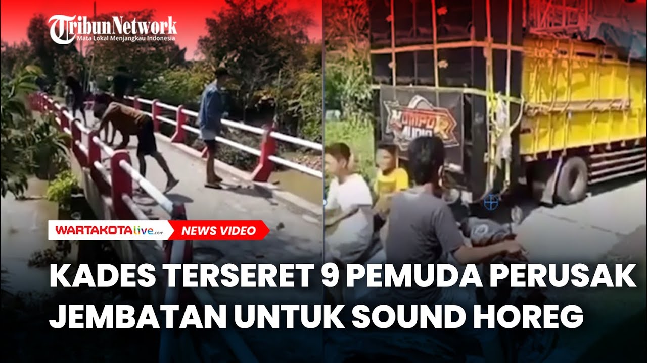 Nasib 9 Pemuda Perusak Jembatan Agar Truk Sound Takbiran Bisa Lewat di Demak, Pak Kades Terseret