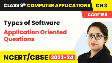 Types of Software - Application Oriented Questions | Class 9 Computer Applications Chapter 3