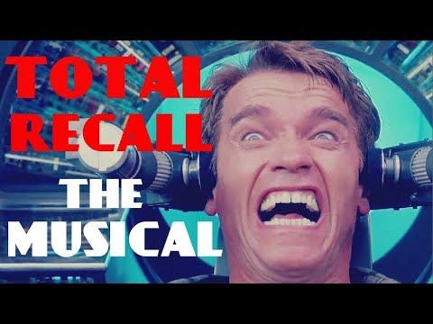 Total Recall: The Musical (Arnold Schwarzenegger)