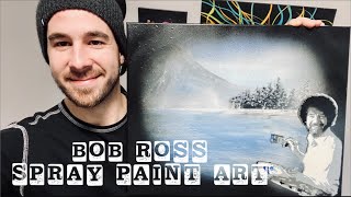 Bob Ross Spray Paint Art - Spray Paint Art by Aerosotle