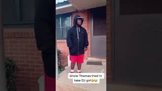 Uncle Thomas Taking Dj Girl
