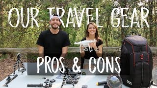 How we Use our Travel Gear & Camera Equipment (PROS & CONS)