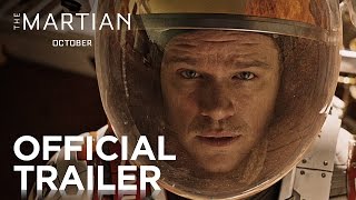 The Martian | Official Trailer [HD] | 20th Century FOX(THE MARTIAN | Official Trailer: During a manned mission to Mars, Astronaut Mark Watney (Matt Damon) is presumed dead after a fierce storm and left behind by ..., 2015-08-19T12:59:26.000Z)