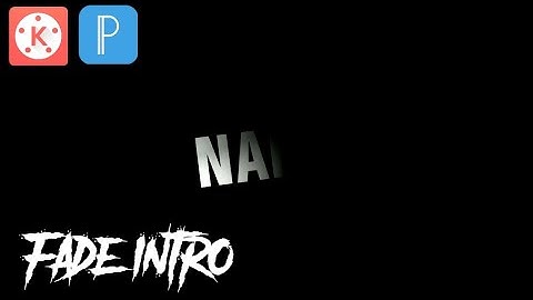 Epic fade intro in kinemaster tutorial | Epic cinematic fade intro in kinemaster & PixelLAB