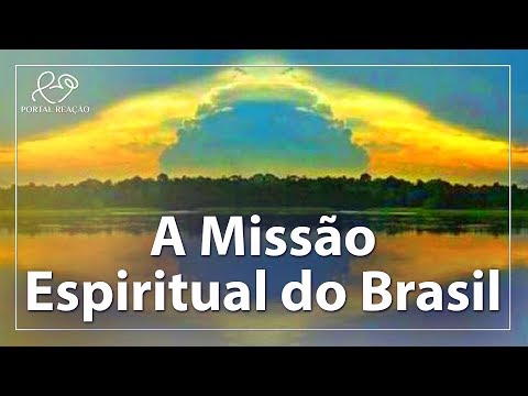 A missão Espiritual do Brasil - Rossandro Klinjey e Almudena Ruis