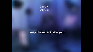 Alex G -Candy ||lyrics|| Resimi