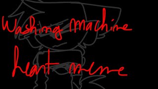 Washing machine heart meme• /!FLASH WARNING/!