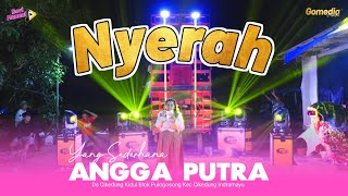 NYERAH VOC DEVI MANUAL | SINGA DANGDUT ANGGA PUTRA | EDISI NGOBROG ONLINE