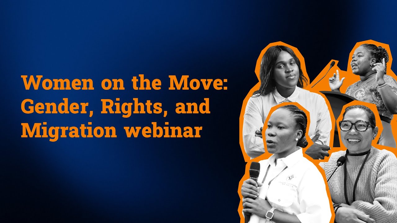 Women on the Move: Gender, Rights, and Migration (Webinar) - YouTube