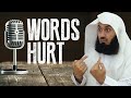 What they say HURTS! - Mufti Menk