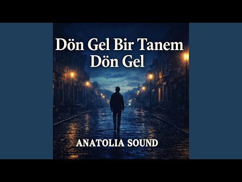 Dön Gel Bir Tanem Dön Gel Cover – Anadolu Folk Rock | Anatolia Sound