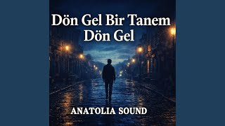 Dön Gel Bir Tanem Dön Gel Cover - Anadolu Folk Rock Anatolia Sound