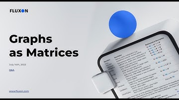 Tech Talk: Graphs as Matrices | Fluxon