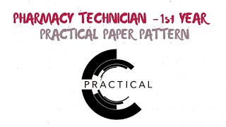 PRACTCAL PATTERN l 1st year l Pharmacy Tecnician l PPC l Tips &amp; Guide