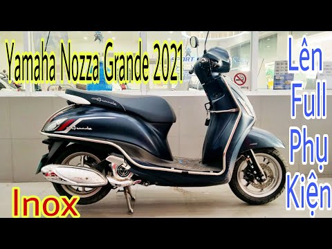 Video Yamaha Nozza Grande 2021 Lên Full Phụ Kiện Inox, Báo... - youtube