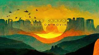 King Canyon - Keep On Movin' (Official Visualizer)