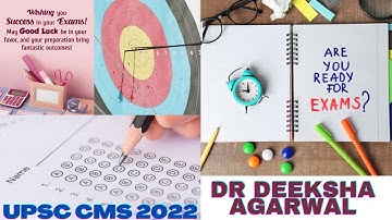 Final tips for UPSC CMS 2022 || Dr Deeksha Agarwal || What should we do in last 2 days ||
