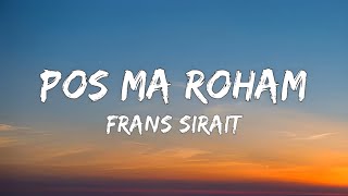 Download lagu Pos ma Roham - Frans Sirait || Lirik lagu Batak
