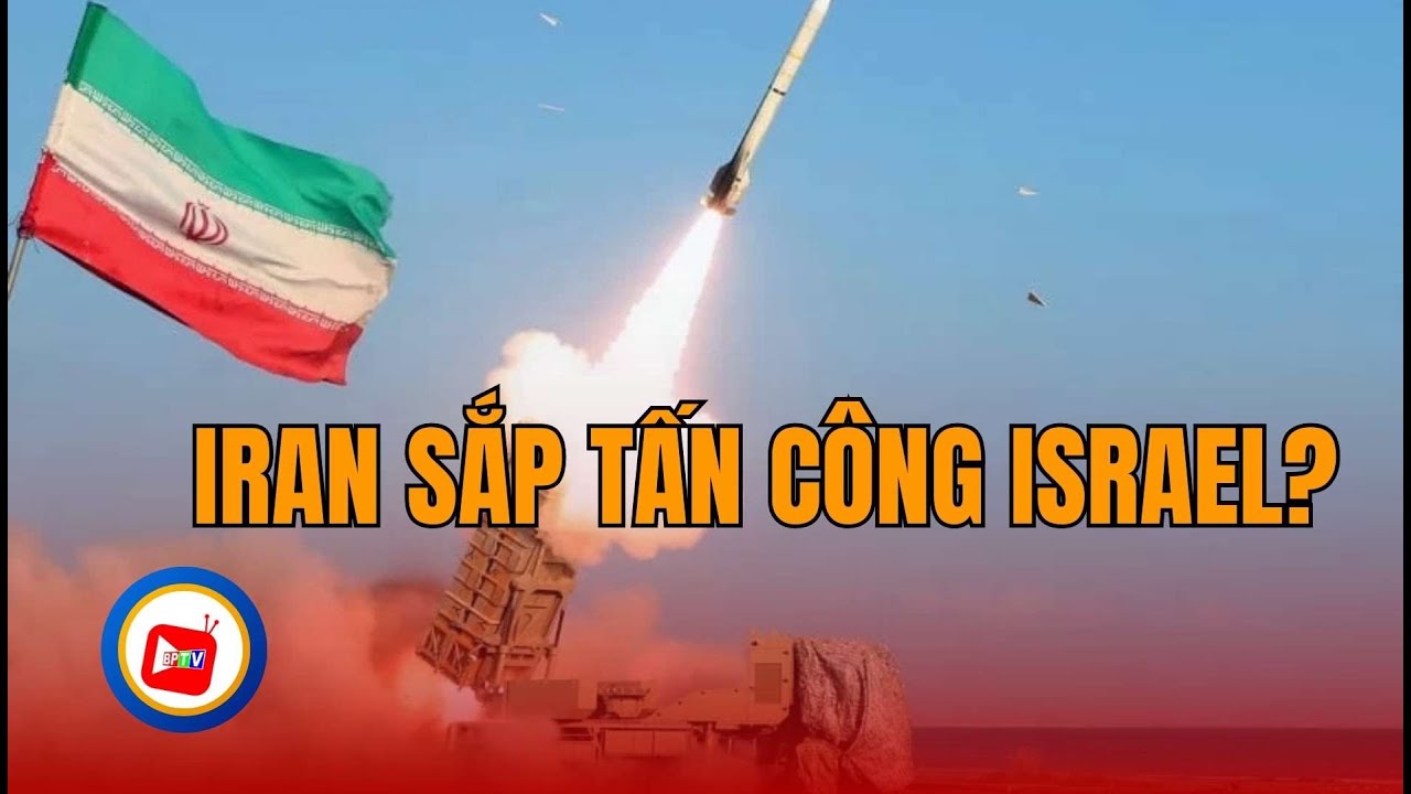 Iran phát tín hiệu sắp tấn công Israel | BPTV - YouTube