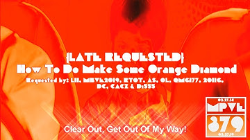 {LATE REQUESTED} How To Do Make Some Orange Diamond