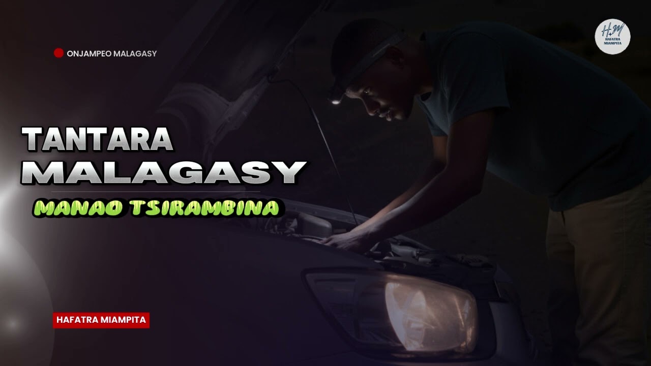 TANTARA MALAGASY - MANAO TSIRAMBINA