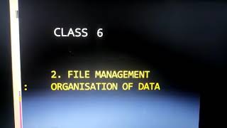 Class 6 Computer Chapter 2 File Management: Organization of Data