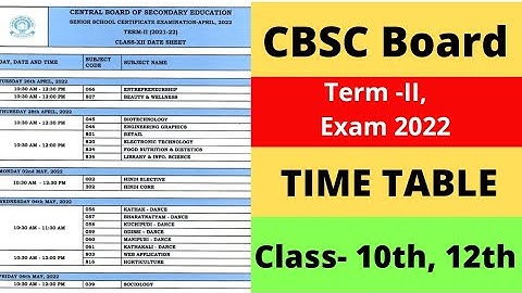 CBSE Board Class 10 date sheet Term 2/ Class 12 Date Sheet Term 2  Exams 2022 cbsc board time table