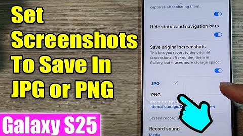 🧩 How to Save Screenshots as JPG or PNG Format on Samsung Galaxy S25/S25+/Ultra