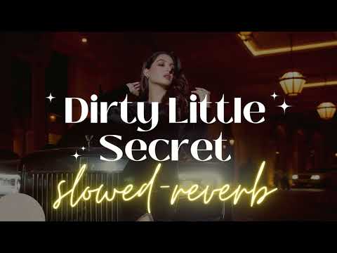 Dirty Little Secret Nora Fatehi X Zack Knight Slowed Reverb