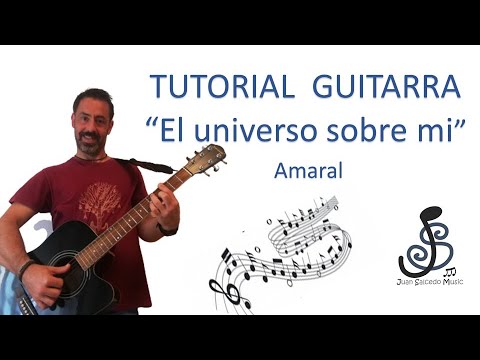 🎸 El universo sobre mi - AMARAL 🤩- Como tocar, tutorial guitarra, acordes, letra, pdf y tablatura.