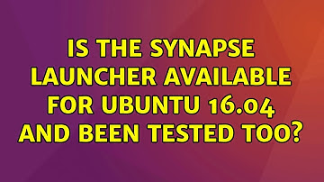 Is the synapse launcher available for Ubuntu 16.04 and been tested too?