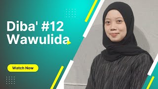 Maulid Diba' ( Wawulida Shallallahu 'alaihi wasallama) #12