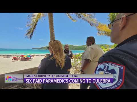 6 Paid Paramedics Coming to Culebra, Puerto Rico