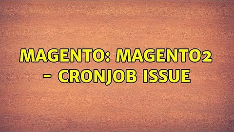 Magento: Magento2 - Cronjob issue